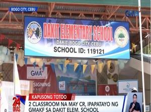 2 classroom na may CR, ipapatayo ng GMAKF sa Dakit Elementary School | 24 Oras