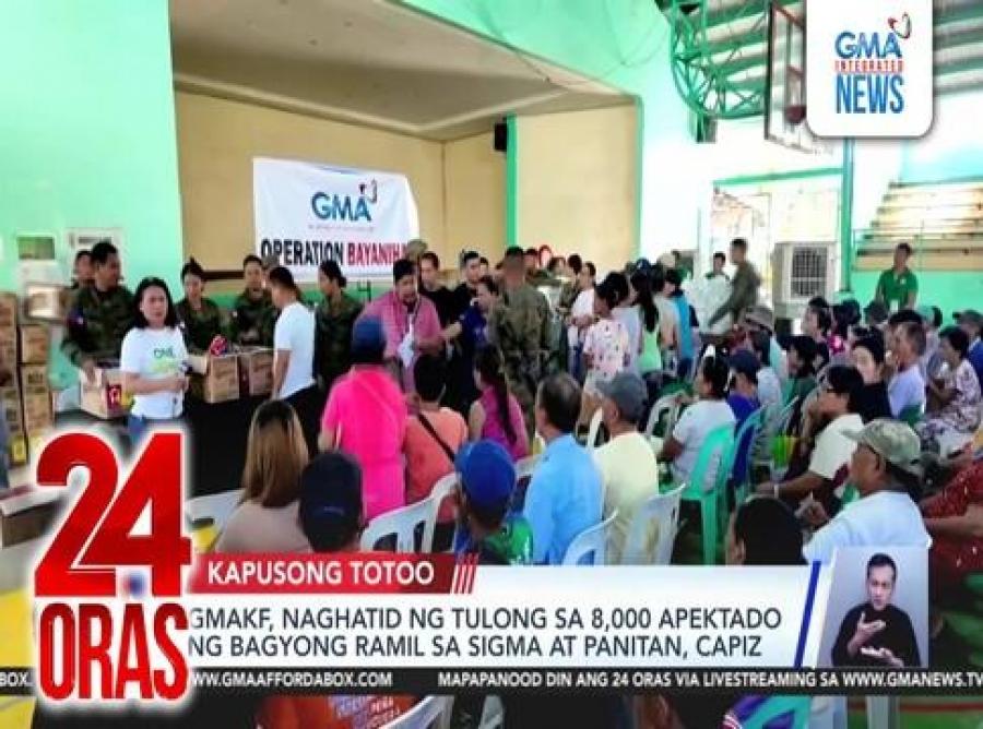 GMAKF, naghatid ng tulong sa 8,000 apektado ng Bagyong Ramil sa Sigma at Panitan, Capiz | 24 Oras | GMANetwork.com - Foundation - Videos