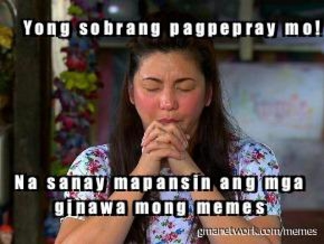 Pray Lang Gma Meme Generator 1675