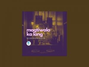 GMA Playlist Magtiwala Ka Lang The Mood Booster Selection