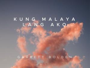 Kung Malaya Lang Ako cover art